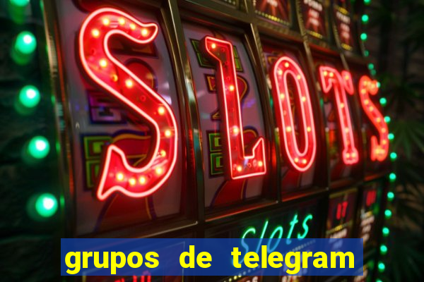 grupos de telegram mais 18